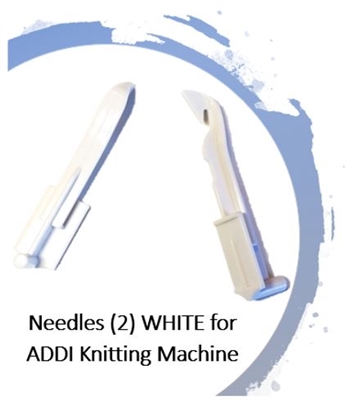 Needles (2) WHITE -  for ADDI Knitting Machines