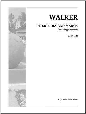 Walker, Interludes and March