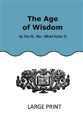 The Age of Wisdom (Large Print)