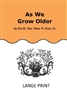 As We Grow Older (Large Print)