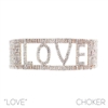 16887 RHINESTONE ''LOVE'' CHOKER