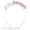 71480RO SILVER CLEAR/PINK RHINESTONE "IT'S MY BIRTHDAY" HEADBAND