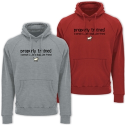 Properly Trained A Human Can Be A Dog's Best Friend Hoodie. (Customizable).