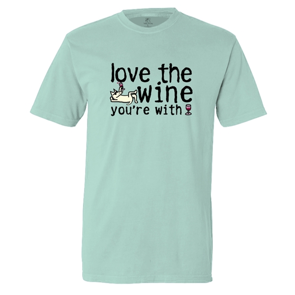 Love The Wine You're With Classic Tee