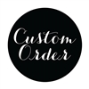 Custom Order