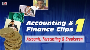 FILM: Accounting & Finance Clips 1: Accounts, Forecasting & Breakeven