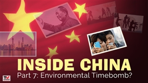Inside China: 7. Environmental Timebomb?