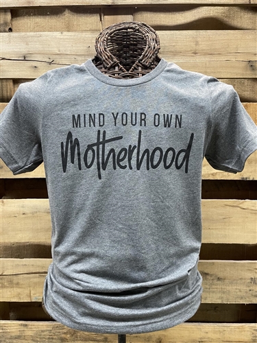 Mind Your Own MOTHERHOOD