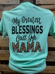 My Greatest Blessings Call Me Mama