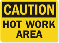 Hot Work Caution Sign