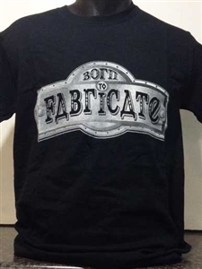 Born To Fabricate T-Shirt