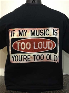 IMDI If My Music is Too Loud You're Too Old