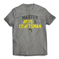 Master of your popsicle stick domain. Get the Master Arts and Craftsman T-Shirt.