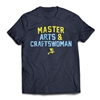 Master of your popsicle stick domain. Get the Master Arts and Craftswoman T-Shirt.