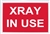 <b>Illuminated "X-Ray In Use" Sign</b>