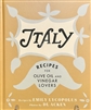 Italy â€“ Recipes for Olive Oil and Vinegar Lovers Cookbook