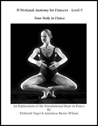 FUNctional Anatomy for Dancers 3 - Your Body in Dance