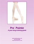 PrePointe A Year Long Training Guide Manual