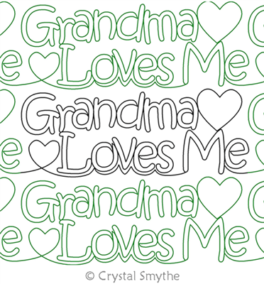 Digital Quilting Design Grandma Loves Me by Crystal Smythe.