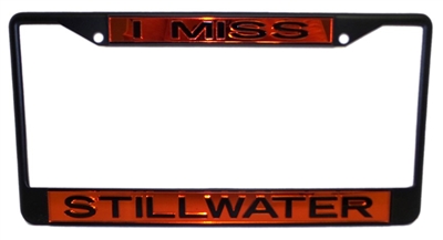 I Miss Stillwater License Plate Frame