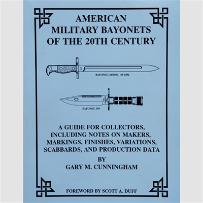 AMERICAN MILITARY BAYONETS OF THE 20TH CENTURY