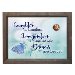 Laughter, Imagination, Dreams With Butterfly Coin in 5x7 Frame