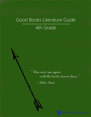 FOURTH GRADE: Good Books Program Grade 4 Study Guide