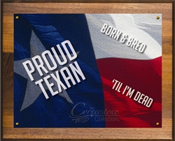 Proud Texan Plaque