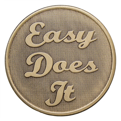 Easy Does It Bronze Recovery Slogan/Inspirational Coin - BRM 139