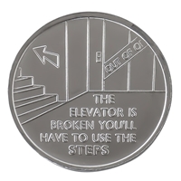 Elevator Is Broken... Use The Steps Chip - Aluminum