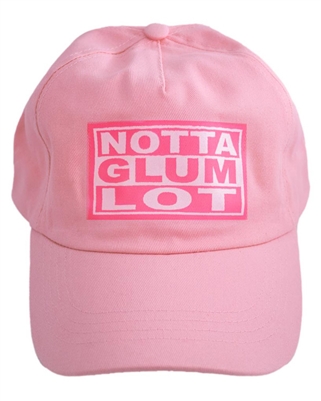 Notta Glum Lot - Pink AA Hat