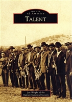 Images of America - Talent by Jan Wright of the Talent Historical Society