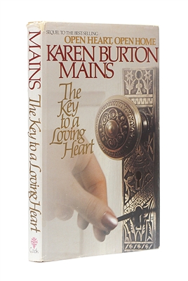 The Key to a Loving Heart by Karen Burton Mains