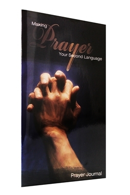 A Prayer Journal - Making Prayer Your Second Language