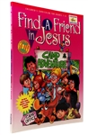 Kid's Curriculum for Grades 1-6 Find a Friend in Jesus