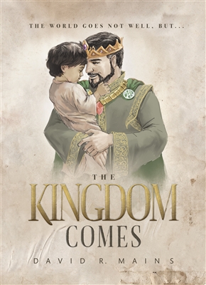 The Kingdom Comes by David Mains
