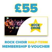 Â£55  Rock Choir Half-Term Membership - E-voucher