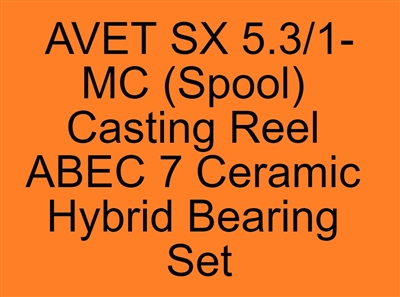 #FR-195C-OS LD,  #FR-195C-Y, #FR-195, AVET SX 5.3/1-MC (Spool) Casting Reel ABEC 7 Bearing set, ABEC357, Fishing reel bearings, ceramic bearings.