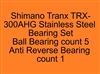 Shimano Tranx TRX-300AHG Stainless Steel Bearing Set, ABEC357.