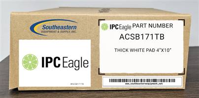 IPC Eagle OEM Part # ACSB171TB Thick White Pad 4"X10"