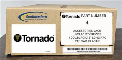Tornado OEM Part # 00004 Accessories,Vacuums,1-1/2",Crevice Tool,Black,15" Long,Pro Pac Vac, Plastic