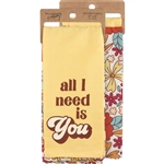 All I Need Is You Kitchen Towel Set