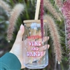 Vine & Dandy Can Glass