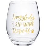 Snuggle Dog Sip Wine Repeat Wine Glass