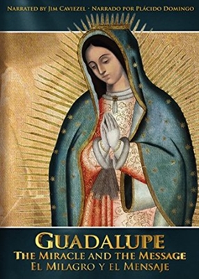 Guadalupe - The Miracle and the Message (Guadalupe: El Milagro y el Mensaje) DVD