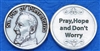 Pray, Hope and Don't Worry St. Padre Pio Pocket Token (Coin) 171-25-0014