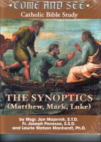 Come and See, Catholic Bible Study, the Synoptics (Matthew, Mark, Luke) by Msgr. Jan Majernik, Fr. Joseph Ponessa, and Laurie Watson Manhardt