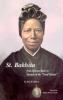 St. Bakhita From African Slave to Servant of the "Good Master" by Ann M. Brown