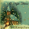 O Night Divine by L'Angelus CD