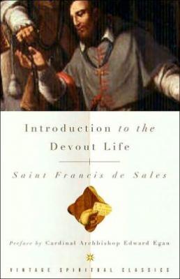 Introduction to the Devout Life by Francis De Sales